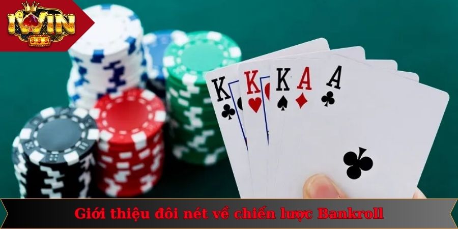Giới thiệu đôi nét về chiến lược Bankroll