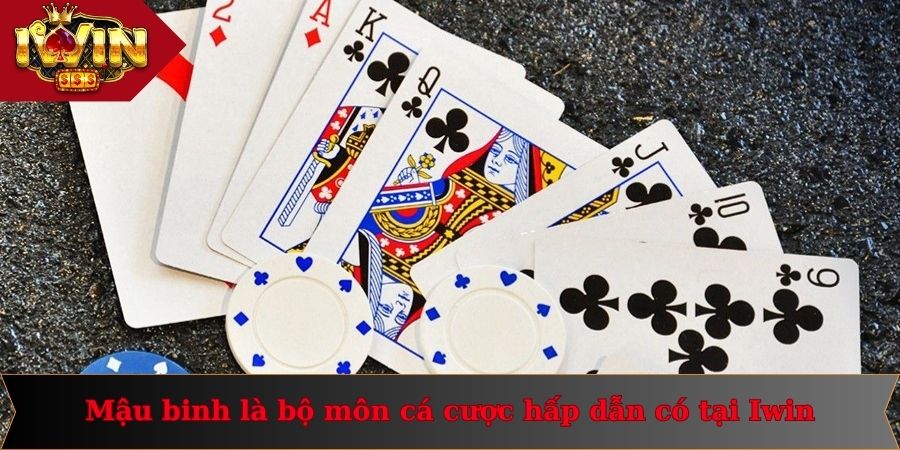 Cách Tính Chi Mậu Binh Chuẩn Xác Từ Chuyên Gia Của Iwin 1 Mậu binh là bộ môn cá cược hấp dẫn có tại Iwin