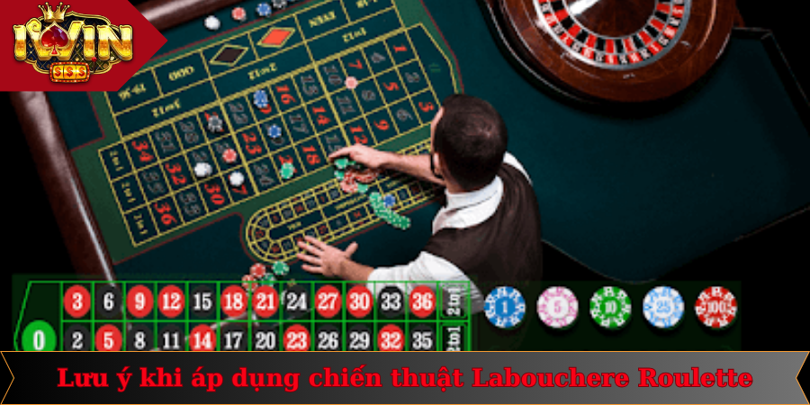 Chiến Thuật Labouchere Roulette Tăng Cơ Hội Rinh Thưởng 3 Người chơi cần nắm các lưu ý để áp dụng chiến lược thành công