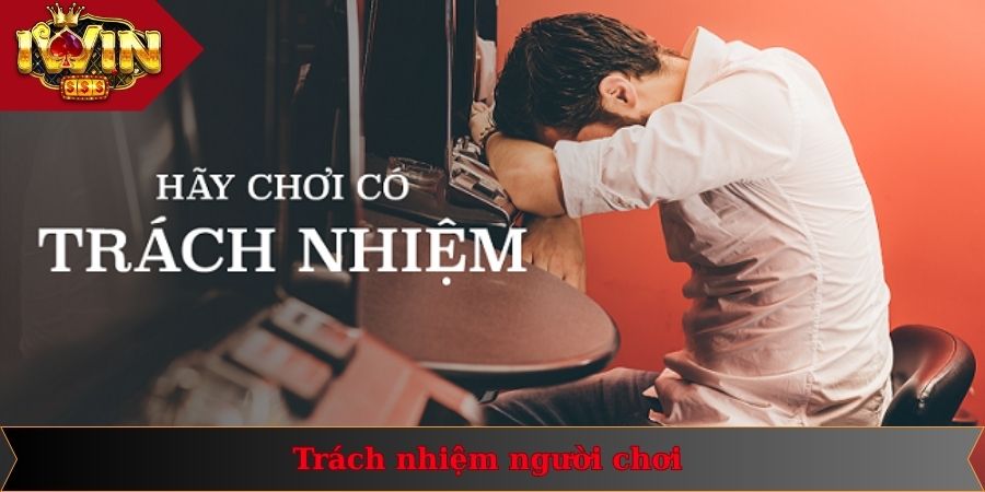 Chơi Có Trách Nhiệm 3 Người chơi phải biết cách kiểm soát vốn khi giải trí tại IWIN