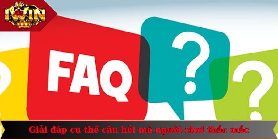 Trang chủ 23 Giải đáp cụ thể câu hỏi mà người chơi thắc mắc