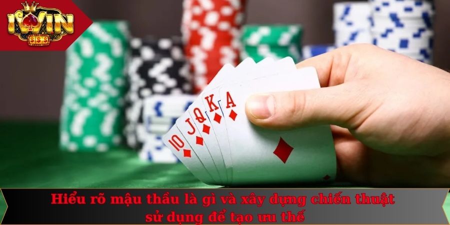 Mậu Thầu Là Gì - Cách Xử Lý Khi Tham Gia Cá Cược 2 Hiểu rõ mậu thầu là gì và xây dựng chiến thuật sử dụng để tạo ưu thế