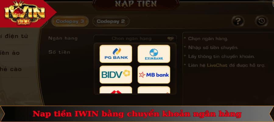 Nạp Tiền IWIN 2 Nạp tiền IWIN bằng hình thức chuyển khoản ngân hàng