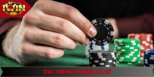 TAG trong Poker là gì
