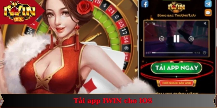 Tải App IWIN 1 Quy trình tải app IWIN qua IOS siêu an toàn và tiện lợi